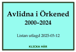 Avlidna i rkened 2000-2023. Utlagd 2023-04-21. Klicka.